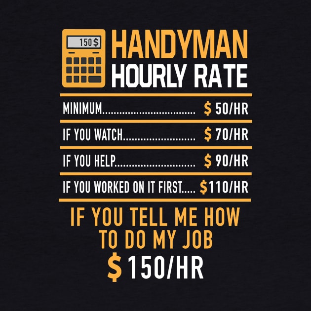 Handyman Hourly Rate Construction Worker Repairman by Print-Dinner